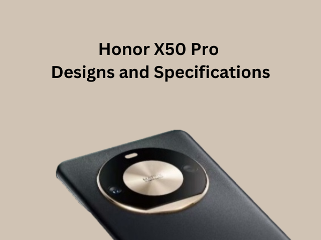 Honor X50 Pro Design