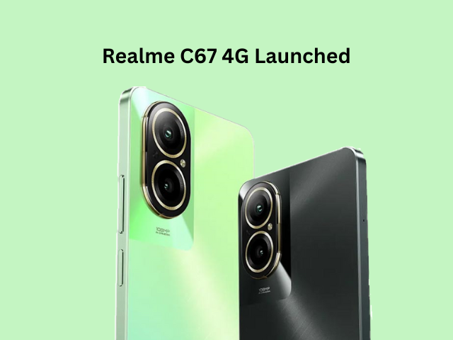 Realme C67 4G Launched