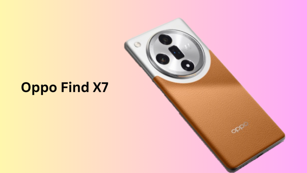 Oppo Find X7 Launched